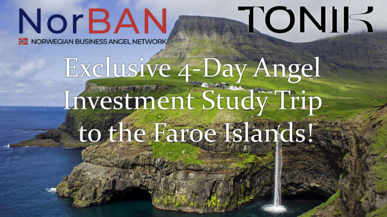NorBAN and TONIK: an exclusive four-day angel investment study trip to the Faroe Islands